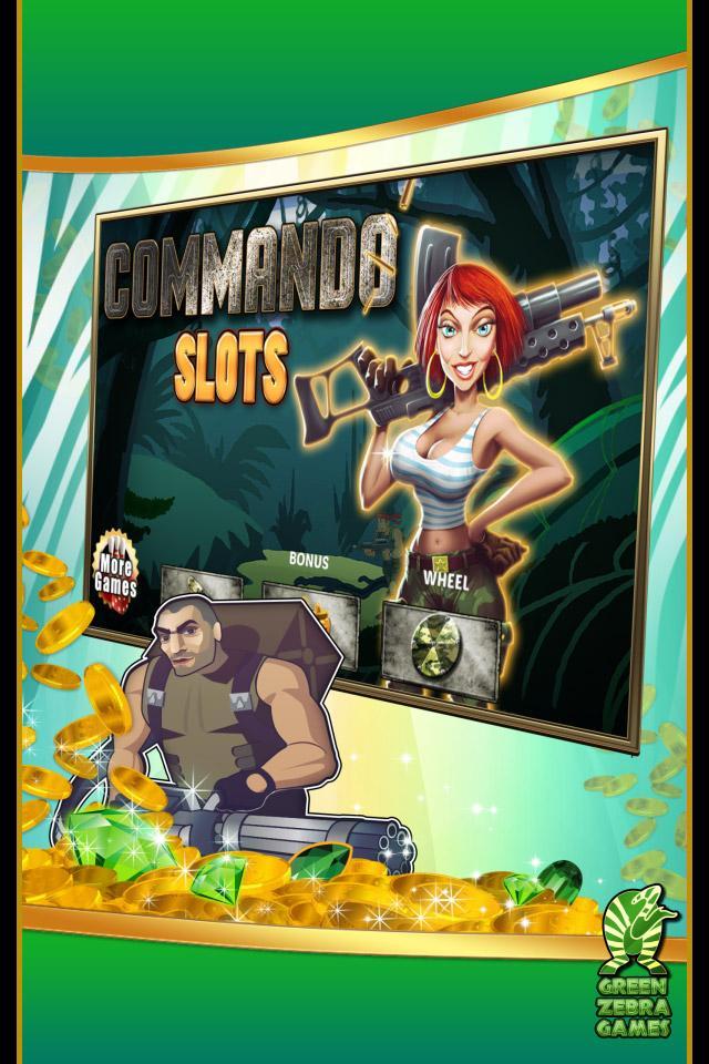 Commando Slots